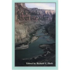 4CRS A Colorado River Reader Grand Canyon Books